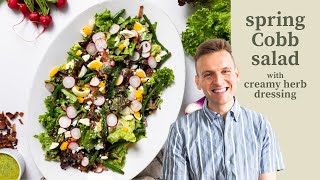 Spring Cobb Salad with Creamy Herb Dressing [upl. by Ekusoyr659]