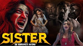 SISITER Ek Shrapit Aatma Full Hindi Dubbed Horror Movie 1080p  Horror Movies in Hindi [upl. by Anrim934]