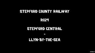 SCR  R024  STEPFORD CENTRAL  LLYNBYTHESEA [upl. by Tamera]