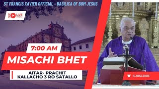 7 AM  Konkani Mass  Prachit Kall  Tisro Aitar  Basilica of Bom Jesus  3 March 2024 [upl. by Sumerlin]