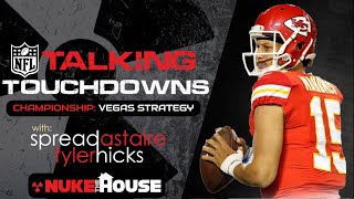 TALKING TOUCHDOWNS  NFL PREVIEW  NFL CONFERENCE CHAMPIONSHIP STRATEGY  PROPS AND TOP PICKS [upl. by Kcirad199]