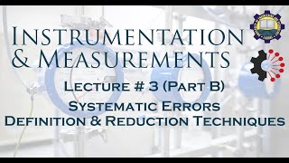 Lecture 3 Systematic Errors  Definition and Reduction Techniques [upl. by Nyloc]