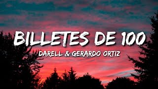 Darell amp Gerardo Ortiz  Billetes de 100 Letra  Lyrics [upl. by Tomasine908]