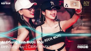 Ai Chung Tình Được Mãi Remix  Đế Vương Remix  Remix Hot Trend TikTok 2022 [upl. by Snoddy504]