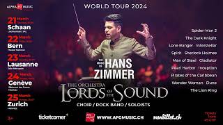 Lords of The Sound The Music of Hans Zimmer 2125 March Schaan Geneva Lausanne Bern Zurich [upl. by Bromleigh926]