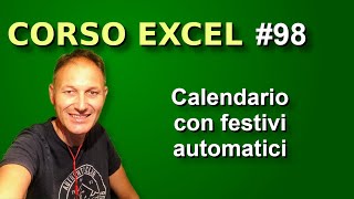 98 Corso Excel creiamo un calendario con festività automatiche  Daniele Castelletti AssMaggiolina [upl. by Yovonnda]