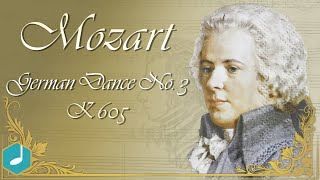 Mozart  German Dance No 3 K 605 [upl. by Eleda]