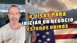 4 visas para iniciar un negocio en Estados Unidos [upl. by Ger]