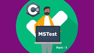 1 MsTest Framework  Part  1 [upl. by Anilasor]