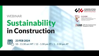 Sustainability in Construction Webinar [upl. by Llyrat726]