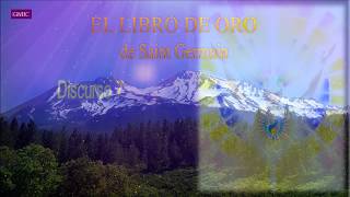 Libro de Oro de Saint Germain  discurso 7 [upl. by Towland495]