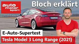 Top oder Flop Das Tesla Model 3 LR 2021 im ElektroautoSupertest  Bloch erklärt 136  ams [upl. by Elahcar]