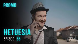 PROMO Seriali HETUESIA  Episodi 33 [upl. by Yekcim40]