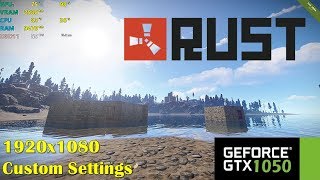 GTX 1050  RUST  1080p Custom Settings  Laptop [upl. by Ettennor]