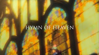 Phil Wickham  Hymn Of Heaven Official Lyric Video [upl. by Mccreary]