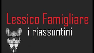 I RIASSUNTINI  LESSICO FAMIGLIARE  BookTopics [upl. by Onairpic]