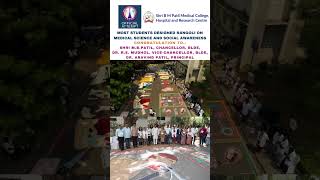 Medical Rangolis  BM Patil Collage  World Records India  BLDE  Vijayapura  Karnataka [upl. by Anaerb]