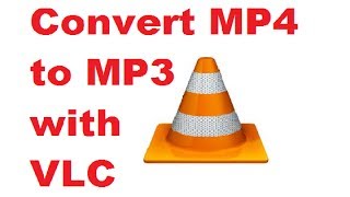 How To Convert MP4 to MP3 with VLC Media Player [upl. by Amorete651]