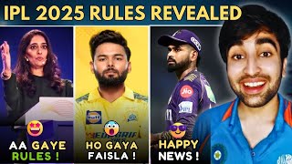 IPL 2025 Rules Final Draft😁 KKR CSK Good News  Rishabh Pant Future  Mega Auction Update [upl. by Pik576]