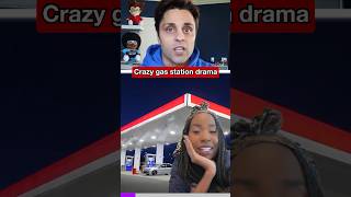 Crazy gas station drama [upl. by Akina]