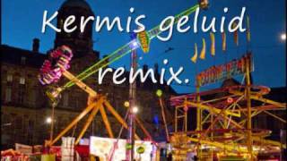 kermis geluid remix [upl. by Bornie]