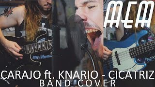 Carajo ft Knario  Cicatriz MEM Band Cover [upl. by Roxanne]