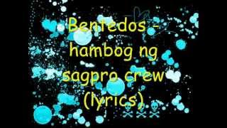 Bentedoshambog ng sagpro crew lyrics [upl. by Pasia]