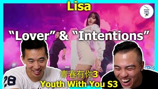 Dance Mentor LISA Show Time quotLoverquot amp quotIntentionsquot  Youth With You S3  青春有你3  Reaction Video [upl. by Vittoria]