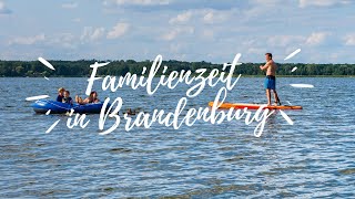 Familienzeit Urlaub für die ganze Familie in Brandenburg [upl. by Cart861]