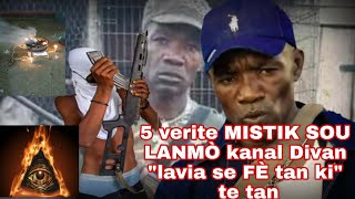 5 verite mistik sou lanmo kanal divan ak OUGAN fidel pharisien quotlavia se fĂ¨ tan ki te tanquot [upl. by Alek771]