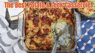 The Best Potato amp Leek Casserole [upl. by Tertius]