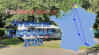 J2L  AVENTURES Caravane 2023  Part2 [upl. by Htebsle]