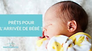 Prêts pour larrivée de votre bébé   La Maison des maternelles LMDM [upl. by Irakuy306]