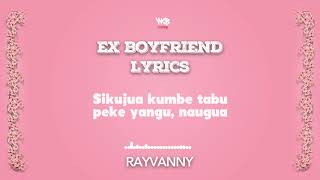 Rayvanny  ex boyfriend official lyrics [upl. by Sheela]