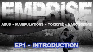 Introduction au narcissisme  EMPRISE EP1 [upl. by Atonsah]