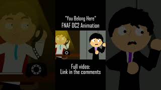 quotYou Belong Herequot FNAF DC2 Animation shorts fnaf dc2 [upl. by Kleper]