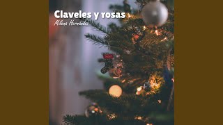 Claveles y Rosas [upl. by Odlabso791]