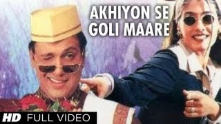 Akhiyon Se Goli Maare Full Song  Dulhe Raja  Raveena Tandon Govinda [upl. by Nertie]