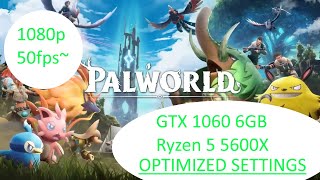 Palworld  GTX 1060 6GB  Smooth Settings  1080p 50fps  Ryzen 5 5600X 2024 [upl. by Rases]