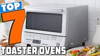 7 Best Toaster Ovens for Quick and Easy Meals [upl. by Dusty]