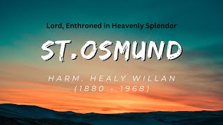 LORD ENTHRONED IN HEAVENLY SPLENDOR  ST OSMUND 878747  CANADIAN HYMNS for ORGAN [upl. by Euh]