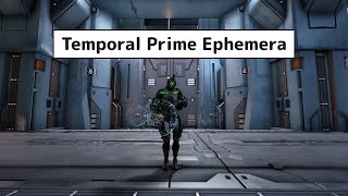 Warframe  Temporal Prime Ephemera [upl. by Glenden]