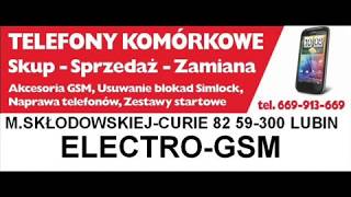 Serwis Telefonów Komórkowych Lubin ELECTROGSM Naprawa Telefonów Iphone Apple Samsung Sony GSM [upl. by Nirrat393]