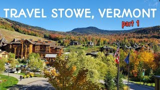 FALL GETAWAY TRAVEL STOWEVERMONT Part 1 [upl. by Ruon]