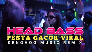 HEAD BASS REMIX PESTA GACOR VIRAL 2024 [upl. by Satsoc]