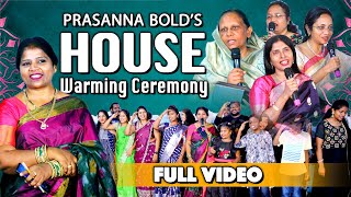 II Prasanna Bolds House Warming Ceremony  Full Video BDAY CELEBRATION of GODS Faithfulness 💞 [upl. by Loy]