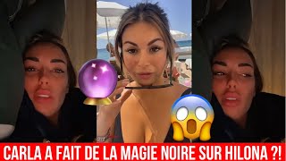 CARLA MOREAU A ENCORE FAIT DE LA SORCELLERIE SUR HILONA  🔮 ELLE S’EXPRIME ENFIN  😱 [upl. by Aneeres]