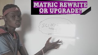 Matric Upgrade OR Matric RewriteWhich One Is Better [upl. by Munford]