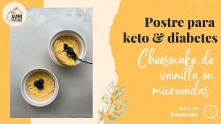 🍰CHEESECAKE KETO EN 5 MINUTOS  POSTRE PARA DIABETES SIN AZÚCAR DE MICROONDAS  Manu Echeverri [upl. by Hanfurd]