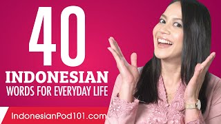 40 Indonesian Words for Everyday Life  Basic Vocabulary 2 [upl. by Beauchamp]